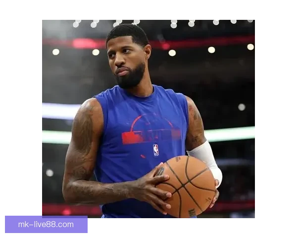 禁赛25场反而成福乔治借休战期全面恢复身体状态